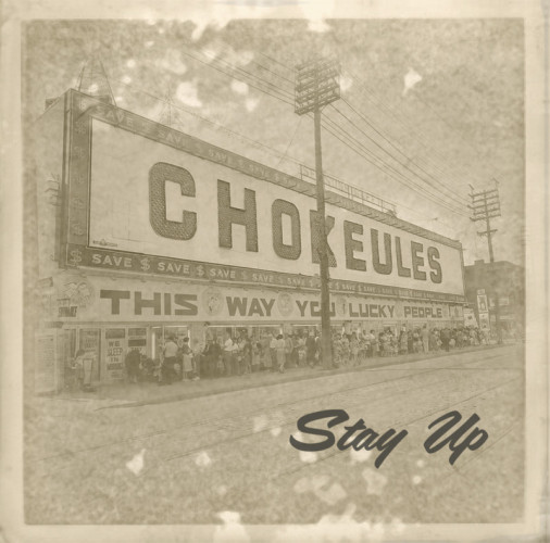 chokeulesstayup