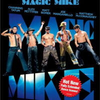 Fandomania » Magic Mike Blu-ray Review